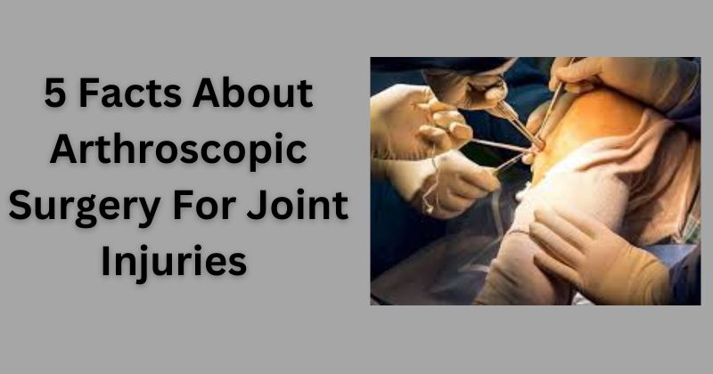 Arthroscopic surgery