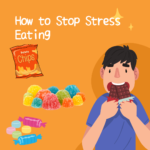 How to Stop Stress Eating