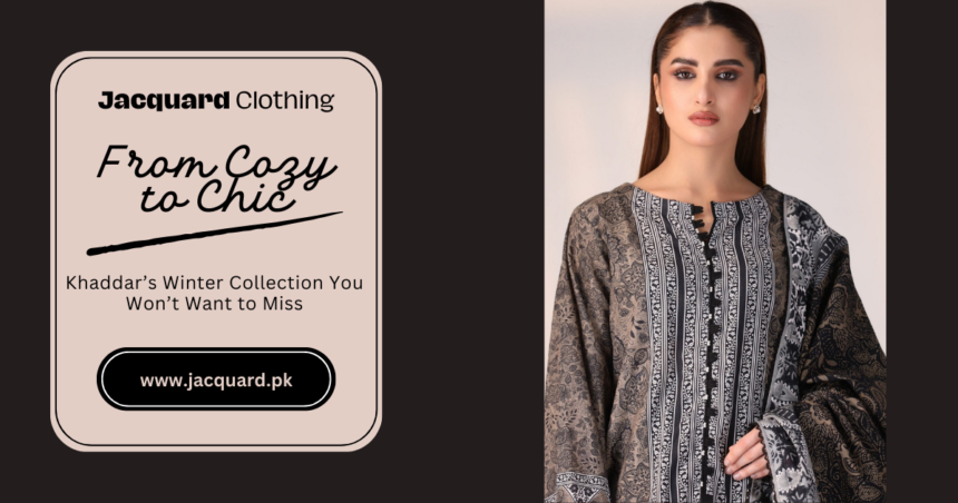 Premium Khaddar Collection - Unstitched Clothing