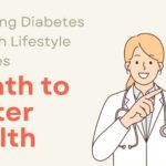 Managing Diabetes Through Lifestyle Changes