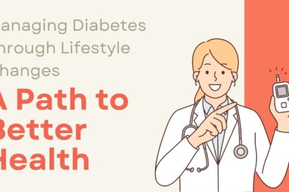 Managing Diabetes Through Lifestyle Changes