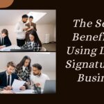 The Secret Benefits of Using Digital Signatures in Business